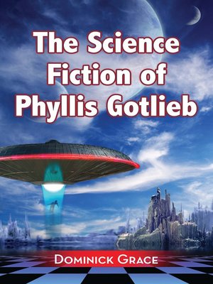 cover image of The Science Fiction of Phyllis Gotlieb